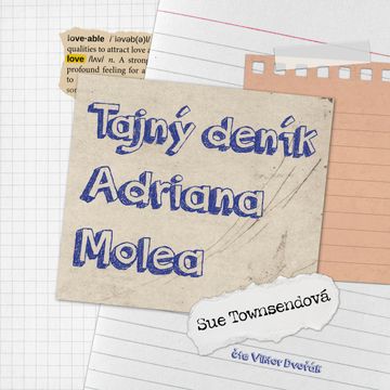 Tajný deník Adriana Molea audiobook, Sue Townsendová
