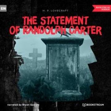 The Statement of Randolph Carter (Unabridged) audiobook, H. P. Lovecraft