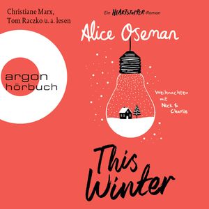 This Winter - Ein Heartstopper-Roman - Weihnachten mit Nick & Charlie (Ungekürzte Lesung), Alice Oseman