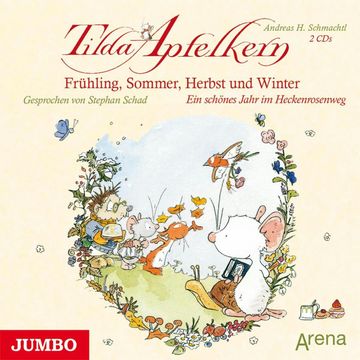 Tilda Apfelkern. Frühling, Sommer, Herbst und Winter audiobook, Andreas H. Schmachtl