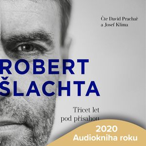 Robert Šlachta - Třicet let pod přísahou, Josef Klíma, Robert Šlachta