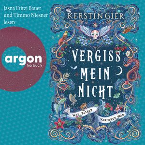 Vergissmeinnicht - Was bisher verloren war - Vergissmeinnicht, Band 2 (Ungekürzte Lesung), Kerstin Gier