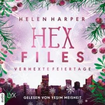 Verhexte Feiertage - Hex Files, Teil (Ungekürzt) audiobook, Helen Harper