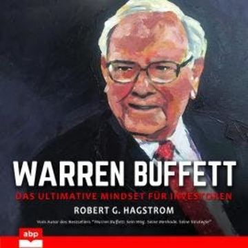 Warren Buffett - Das ultimative Mindset für Investoren (Ungekürzt) audiobook, Robert G. Hagstrom