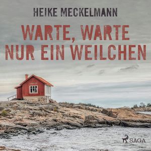 Warte, warte nur ein Weilchen, Heike Meckelmann