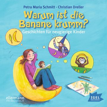 Warum ist die Banane krumm? audiobook, Petra Maria Schmitt