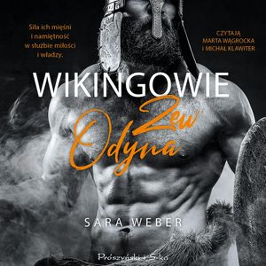 Wikingowie. Zew Odyna, Sara Weber