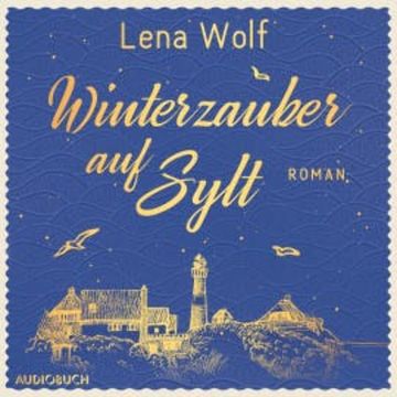 Winterzauber auf Sylt, Lena Wolf