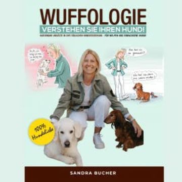 WUFFOLOGIE - Verstehen Sie Ihren Hund audiobook, Sandra Bucher