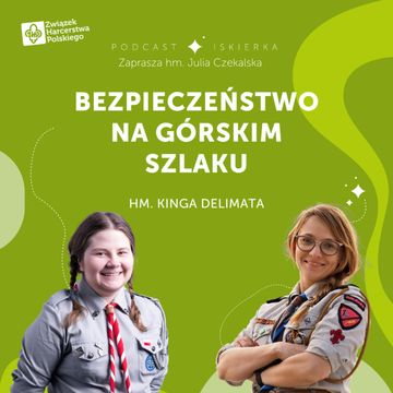 #28 Bezpieczeństwo na górskim szlaku I Iskierka od ZHP audiobook, Julia Czekalska