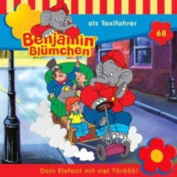 Benjamin Blümchen, Folge 68: Benjamin als Taxifahrer audiobook, Elfie Donnelly, Ulli Herzog