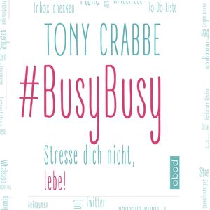 BusyBusy, Tony Crabbe