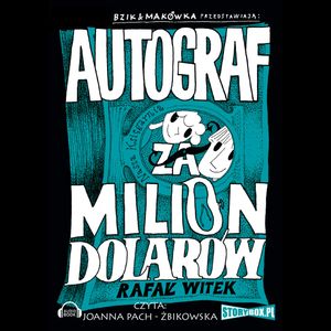 Bzik & Makówka przedstawiają Autograf za milion dolarów, Rafał Witek