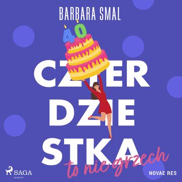 Czterdziestka to nie grzech audiobook, Barbara Smal