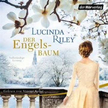 Der Engelsbaum audiobook, Lucinda Riley