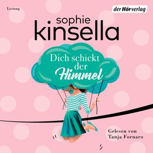 Dich schickt der Himmel, Sophie Kinsella