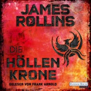 Die Höllenkrone, James Rollins