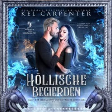 Die Königin der Verdammten 3: Höllische Begierden - Dark Fantasy Hörbuch audiobook, Kel Carpenter