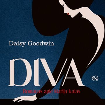 DIVA. Romanas apie Mariją Kalas audiobook, Daisy Goodwin