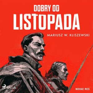 Dobry od listopada, Mariusz W. Kliszewski