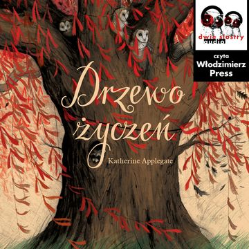 Drzewo życzeń audiobook, Katherine Applegate