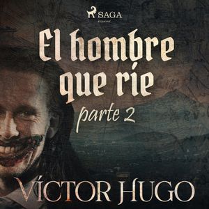El hombre que ríe. Parte 2, Victor Hugo