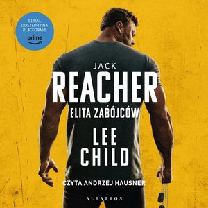 Elita zabójców. Jack Reacher. Tom 11, Lee Child
