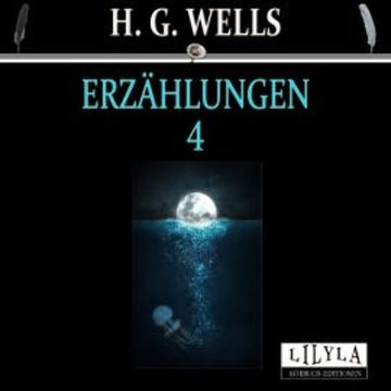 Erzählungen 4 audiobook, H. G. Wells