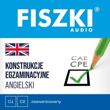 FISZKI audio – angielski – Konstrukcje egzaminacyjne audiobook, Martyna Kubka