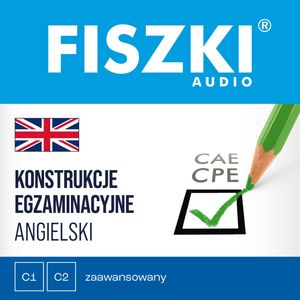 FISZKI audio – angielski – Konstrukcje egzaminacyjne, Martyna Kubka