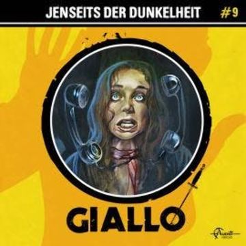 Giallo, Folge 9: Jenseits der Dunkelheit (ungekürzt) audiobook, Markus Duschek