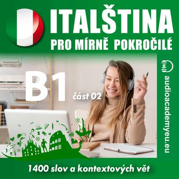 Italština pro mírně pokročilé B1 - část 2 audiobook, Tomáš Dvořáček