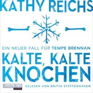 Kalte, kalte Knochen, Kathy Reichs