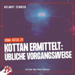 Kottan ermittelt: Übliche Vorgangsweise, Helmut Zenker
