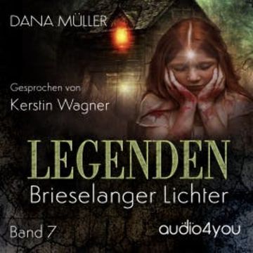 Legenden Band 7 audiobook, Dana Müller