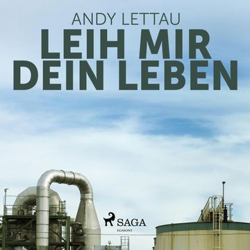 Leih mir Dein Leben audiobook, Andy Lettau