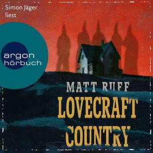 Lovecraft Country, Matt Ruff