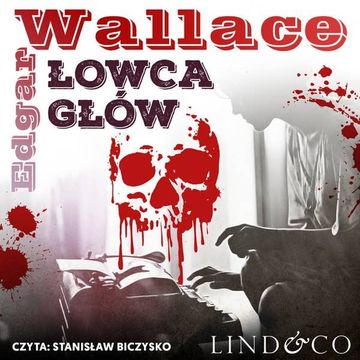 Łowca głów. Klasyka angielskiego kryminału. Tom 8 audiobook, Edgar Wallace