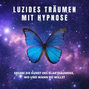 Luzides Träumen mit Hypnose audiobook, Institut für angewandte Hypnose