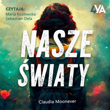 Nasze światy audiobook, Claudia Moonever