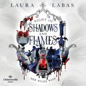 Night of Shadows and Flames – Der Wilde Wald (Night of Shadows and Flames 1), Laura Labas