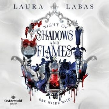 Night of Shadows and Flames – Der Wilde Wald (Night of Shadows and Flames 1), Laura Labas