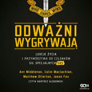 Odważni wygrywają, Ant Middleton, Colin Maclachlan, Jason Fox, Matthew Ollerton