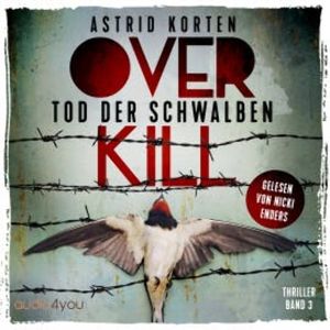 Overkill - Band 3, Astrid Korten