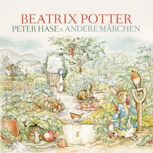 Peter Hase & andere Märchen, Beatrix Potter