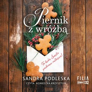 Piernik z wróżbą, Sandra Podleska
