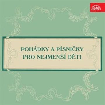 Pohádky a písničky pro nejmenší děti audiobook, Josef Čapek, Václav Čtvrtek