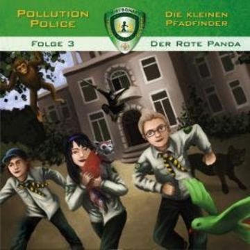 Pollution Police, Folge 3: Der rote Panda audiobook, Markus Topf