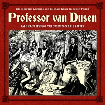 Professor van Dusen, Die neuen Fälle, Fall 29: Professor van Dusen packt die Koffer audiobook, Marc Freund