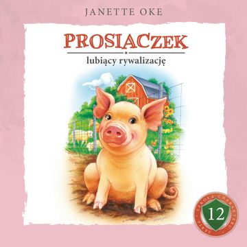 PROSIACZEK lubiący rywalizację audiobook, Janette Oke